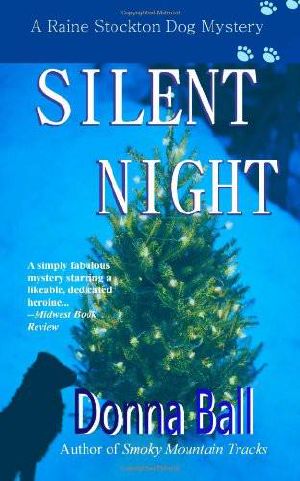 [Raine Stockton Dog Mystery 06] • Silent Night · A Raine Stockton Dog Mystery